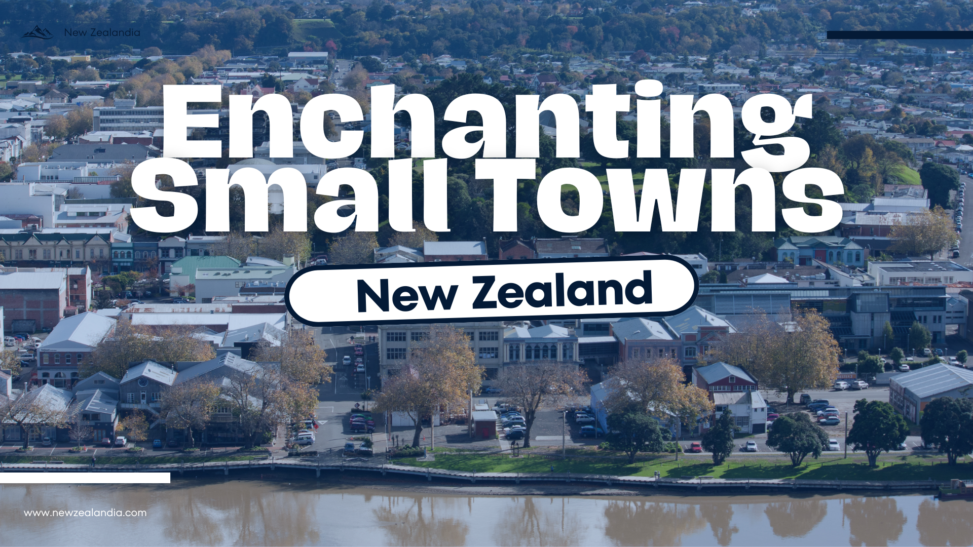 Enchanting small towns new zealand nz